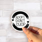 Adopt Don't Shop Sticker